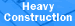 Heavy Construction